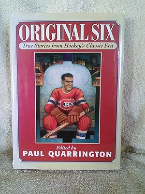 Seller image for Original Six: True Stories from Hockey's Classic Era for sale by Prairie Creek Books LLC.