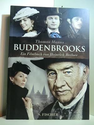 Seller image for Thomas Manns Buddenbrooks. Ein Filmbuch von Heinrich Breloer for sale by Antiquariat Weber