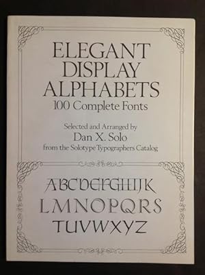 Seller image for ELEGANT DISPLAY ALPHABETS 100 COMPLETE FONTS for sale by Il Mondo Nuovo