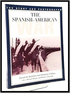 Seller image for Spanish-American War : The Story and Photographs for sale by Blind-Horse-Books (ABAA- FABA)