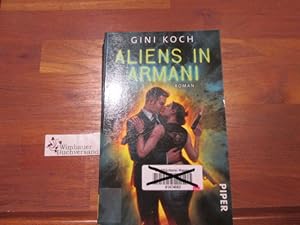 Seller image for Aliens in Armani : Roman. Aus dem Amerikan. von Diana Brgel / Piper ; 6816 : Piper Fantasy for sale by Antiquariat im Kaiserviertel | Wimbauer Buchversand