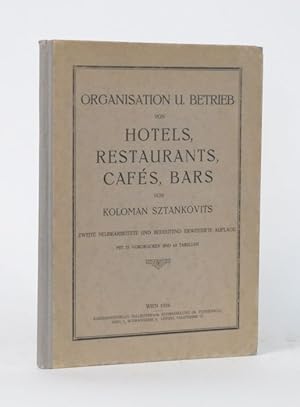 Organisation und Betrieb von Hotels, Restaurants, Cafes, Bars. 2. neubearb. u. bedeutend verm. Au...