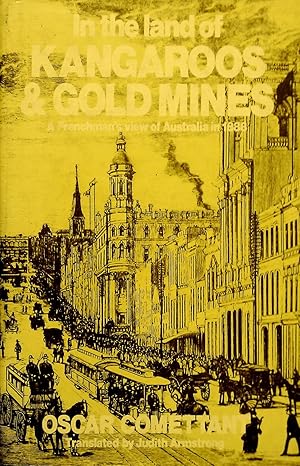 In The Land Of Kangaroos And Gold Mines - A Frenchman's View Of Australia In 1888.