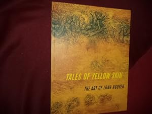 Bild des Verkufers fr Tales of Yellow Skin. The Art of Long Nguyen. zum Verkauf von BookMine