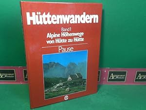 Immagine del venditore per Httenwandern - Band 1: Alpine Hhenwege von Htte zu Htte. venduto da Antiquariat Deinbacher