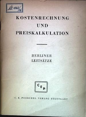 Immagine del venditore per Kostenrechung und Preiskalkulation: Berliner Leitstze venduto da books4less (Versandantiquariat Petra Gros GmbH & Co. KG)