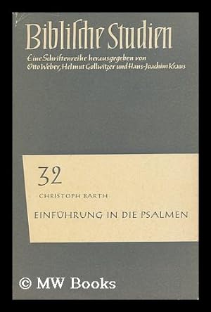 Seller image for Einfuhrung in Die Psalmen / Von Christoph Barth for sale by MW Books