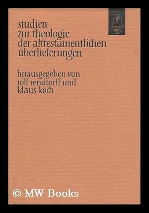 Immagine del venditore per Studien Zur Theologie Der Alttestamentlichen uberlieferungen / Hrsg. Von Rolf Rendtorff Und Klaus Koch venduto da MW Books