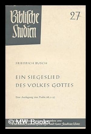 Seller image for Ein Siegeslied Des Volkes Gottes; Eine Ausgelung Von Psalm 68, 1-27 for sale by MW Books