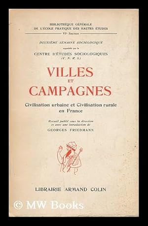 Imagen del vendedor de Villes et Campagnes : Civilisation Urbaine et Civilisation Rurale En France a la venta por MW Books