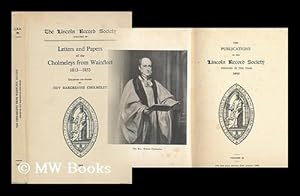 Seller image for Letters and Papers of the Cholmeleys from Wainfleet, 1813-1853 for sale by MW Books