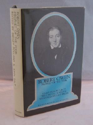 Imagen del vendedor de Robert Owen: Prophet of the Poor. Essays in Honour of the Two-Hundredth Anniversary of his Birth. a la venta por Inch's Books