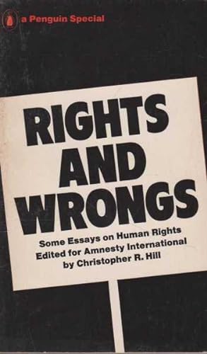 Rights and Wrongs - Some Essays on Human Rights
