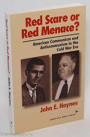 Imagen del vendedor de Red scare or red menace? American communism and anticommunism in the cold war era a la venta por Bolerium Books Inc.