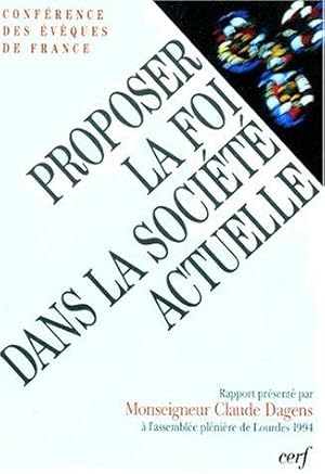 Proposer la foi dans la societe actuelle