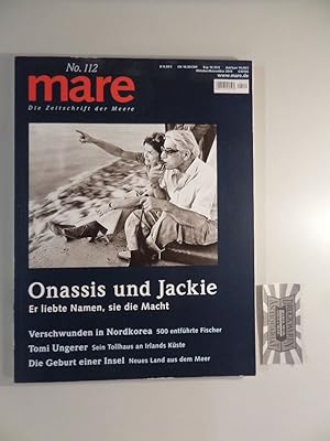 Bild des Verkufers fr Mare - Die Zeitschrift der Meere No. 112 : Onassis und Jacki - Er liebte Namen, sie die Macht. zum Verkauf von Druckwaren Antiquariat