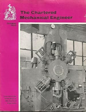 The Chartered Mechanical Engineer. Journal of the Institution of Mechanical Engineers. Vol.17, No.9