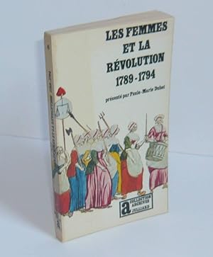 Les femmes et la révolution, Collection Archives Julliard, Paris, Julliard, 1971.