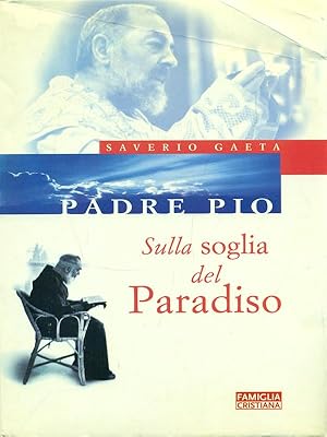 Bild des Verkufers fr Sulla soglia del Paradiso zum Verkauf von Librodifaccia