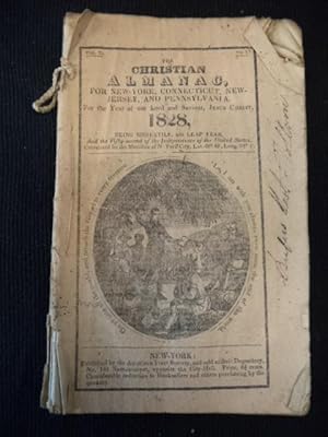 The Christian Almanack, For New York, Connecticut, New Jersey, and Pennsylvania. For The Year of ...