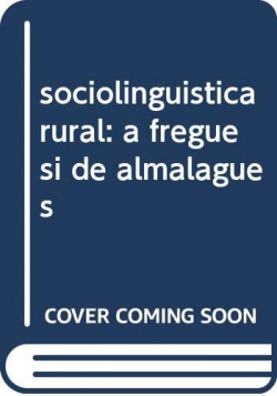 Seller image for sociolinguistica rural: a freguesi de almalagues for sale by Imosver