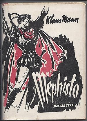 Imagen del vendedor de Mephisto. Regny. [Mephisto. Novel.] a la venta por Fldvri Books