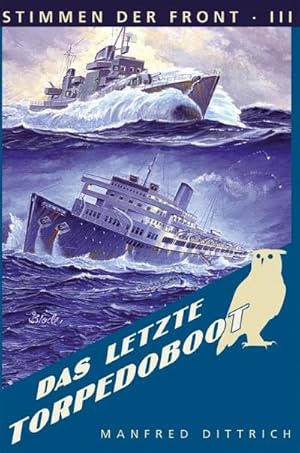Bild des Verkufers fr Das letzte Torpedoboot zum Verkauf von Rheinberg-Buch Andreas Meier eK
