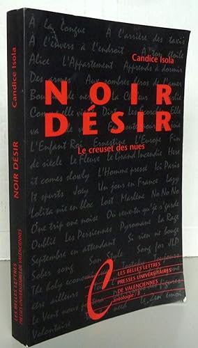 Noir Désir ; Le Creuset des nues