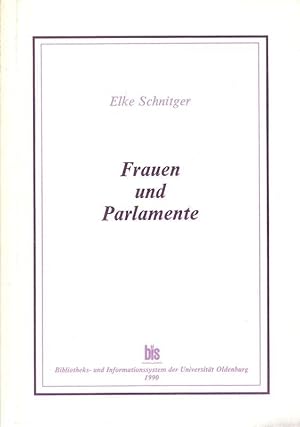 Frauen und Parlamente. Verhältnisse und Verhinderungen.