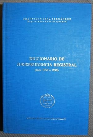 Imagen del vendedor de DICCIONARIO DE JURISPRUDENCIA REGISTRAL (aos 1950 a 1999) a la venta por Fbula Libros (Librera Jimnez-Bravo)