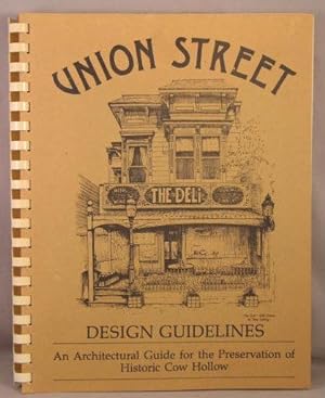 Bild des Verkufers fr Design Guidelines for Union Street in San Francisco's Historic Cow Hollow. zum Verkauf von Bucks County Bookshop IOBA