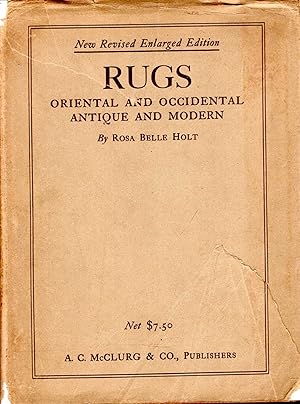 Rugs Oriental and Occidental, Antique & Modern : A Handbook for ready reference