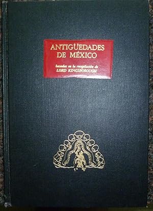 Seller image for Antiguedades de Mexico Basadas en la Recopilacion de Lord Kingsborough Vol. III(Only) for sale by Jeff Irwin Books