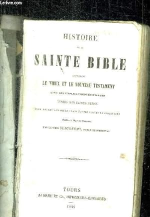 Immagine del venditore per HISTOIRE DE LA SAINTE BIBLE CONTENANT LE VIEUX ET LE NOUVEAU TESTAMENT venduto da Le-Livre