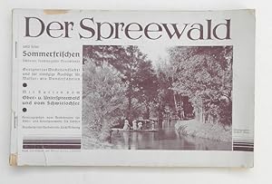 Der Spreewald und seine Sommerfrischen. Schönstes Trachtengebiet Deutschlands.