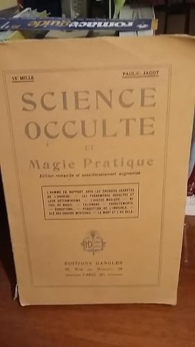 SCIENCE OCCULTE ET MAGIE PRATIQUE., EDITION REMANIEE ET CONSIDERABLEMENT AUGMENTEE