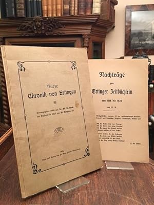 Kurze Chronik von Ertingen. Herausgegeben 1869 von M.R. Buck. Ergänzt bis 1913 von M. Köhler.