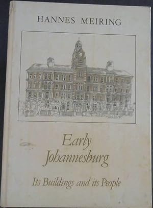 Seller image for Early Johannesburg, its buildings and its people for sale by Chapter 1