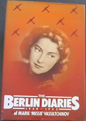 Imagen del vendedor de The Berlin Diaries - 1940 - 1945 a la venta por Chapter 1