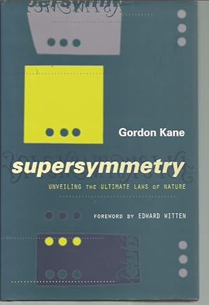 Immagine del venditore per Supersymmetry: Unveiling the Ultimate Laws of Nature venduto da Bookfeathers, LLC