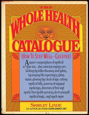 Bild des Verkufers fr The Whole Health Catalogue: How to Stay Well - Cheaper zum Verkauf von Between the Covers-Rare Books, Inc. ABAA