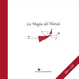 Image du vendeur pour La magia del Natale. Con CD Audio mis en vente par Libro Co. Italia Srl