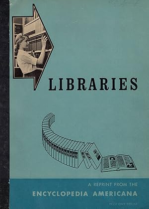 Imagen del vendedor de Libraries: A Reprint from the Encyclopedia Americana a la venta por Diatrope Books