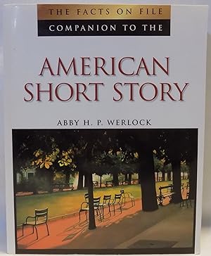 The Facts on File Companion to the American Short Story