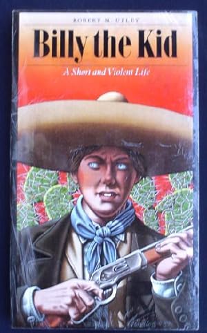 Immagine del venditore per Billy the Kid: a Short and Violent life venduto da Shamrock Books