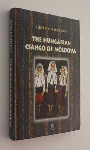 Imagen del vendedor de The Hungarian Csango of Moldova a la venta por Cover to Cover Books & More