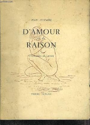 Imagen del vendedor de D'AMOUR ET DE RAISON + ENVOI DE L'AUTEUR. a la venta por Le-Livre