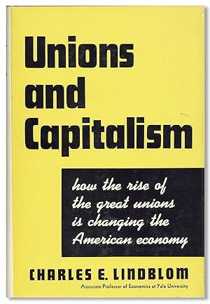 Bild des Verkufers fr Unions and Capitalism zum Verkauf von Lorne Bair Rare Books, ABAA