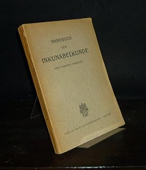 Handbuch der Inkunabelkunde. [Von Konrad Haebler].