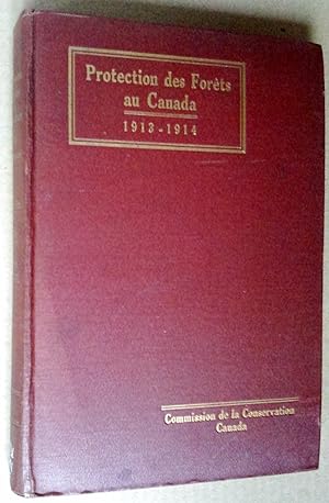 PROTECTION DES FORÊTS AU CANADA 1913-1914